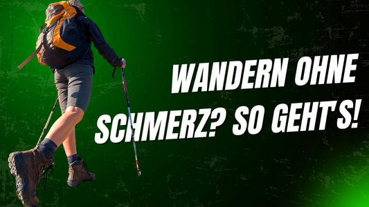 Wandern ohne Blasen und Schmerzen: Die richtigen Einlegesohlen machen den Unterschied